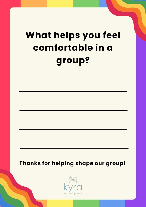 An image of a colourful prompt card reading ‘what helps you feel comfortable in a group’, for "Kyra at York Pride 2026"